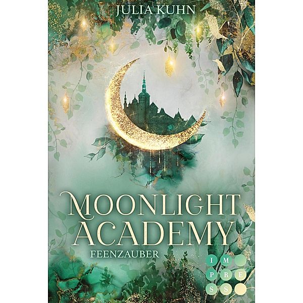 Moonlight Academy. Feenzauber, Julia Kuhn