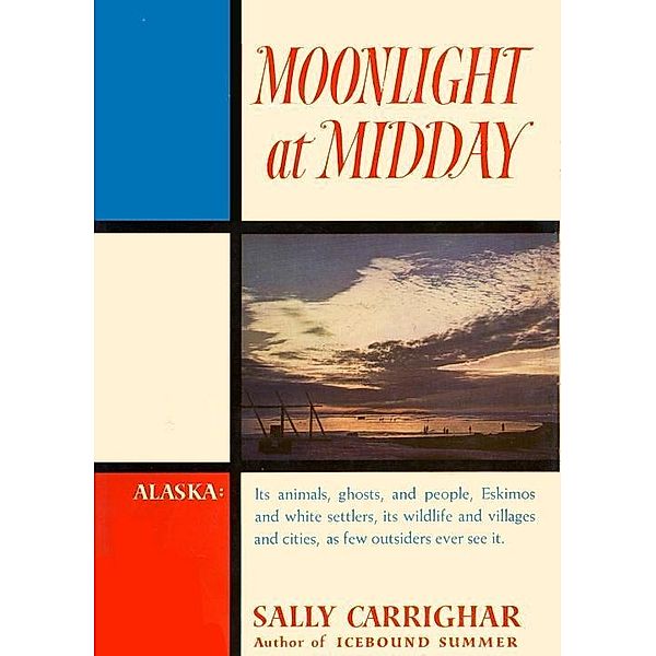 Moonlight At Midday, Sally Carrighar