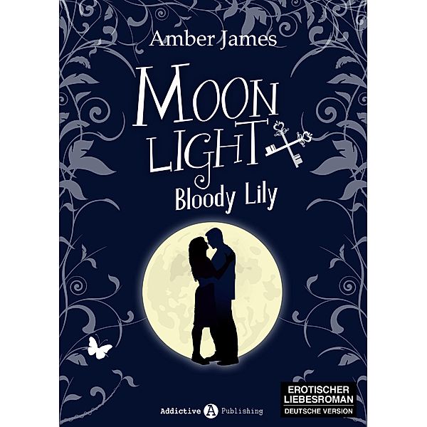Moonlight - Bloody Lily: Moonlight - Bloody Lily, Amber James