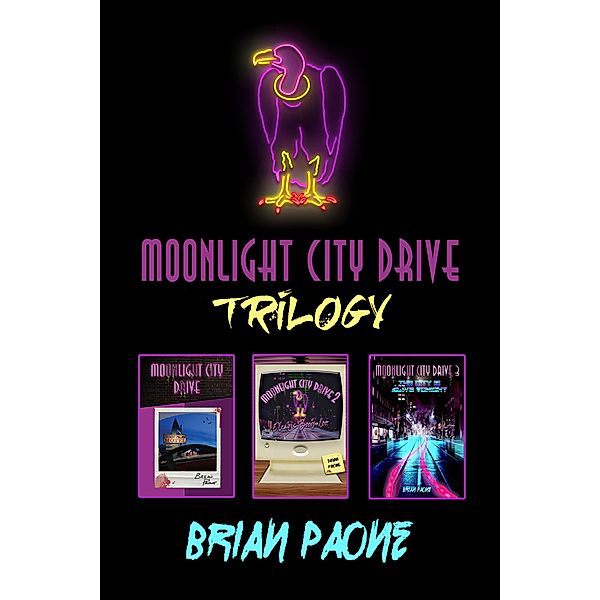 Moonlight City Drive Trilogy / Moonlight City Drive, Brian Paone