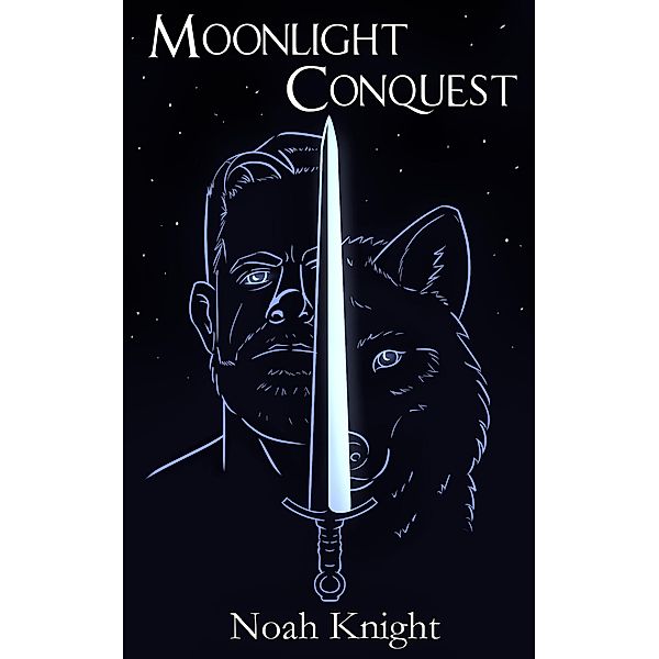 Moonlight Conquest: An Erotic Gay Werewolf Short (The Champion's Saga, #1) / The Champion's Saga, Noah Knight