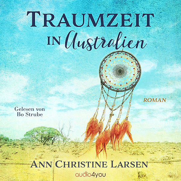 Moonlight Farm - 2 - Traumzeit in Australien, Ann Christine Larsen