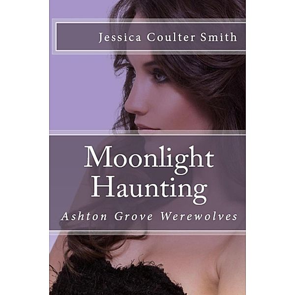 Moonlight Haunting, Jessica Coulter Smith