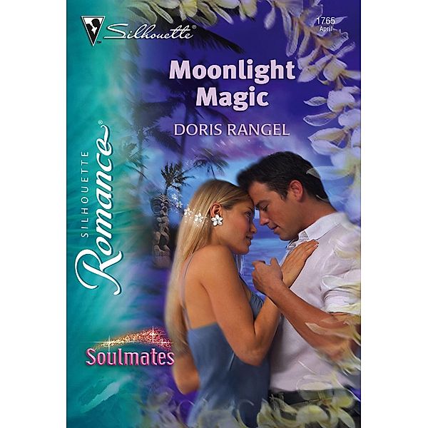 Moonlight Magic (Mills & Boon Silhouette) / Mills & Boon Silhouette, Doris Rangel