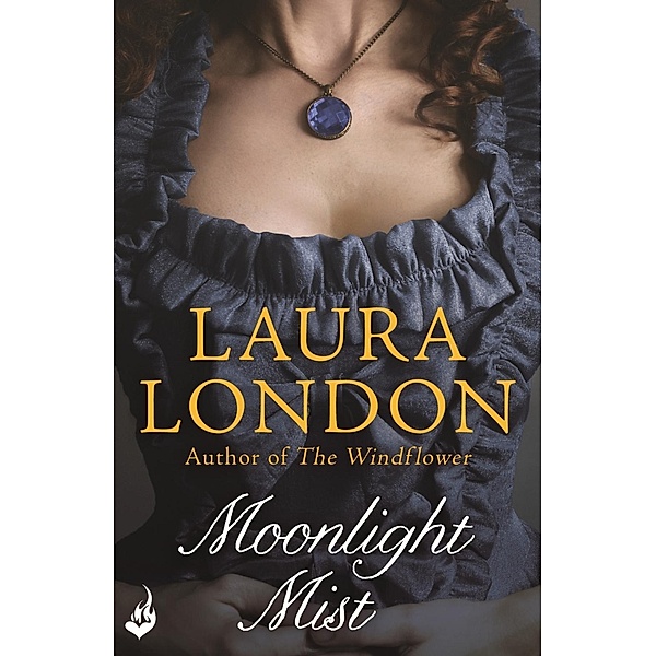 Moonlight Mist, Laura London