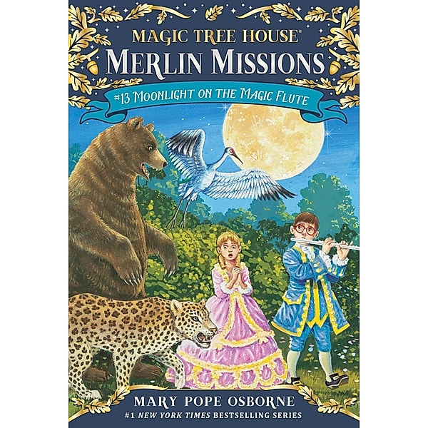 Moonlight on the Magic Flute / Magic Tree House (R) Merlin Mission Bd.13, Mary Pope Osborne