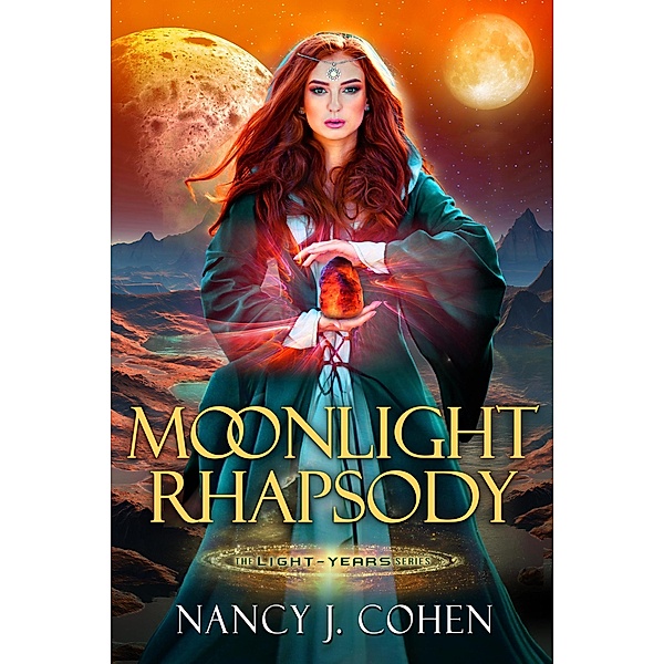 Moonlight Rhapsody (The Light-Years Series, #2) / The Light-Years Series, Nancy J. Cohen