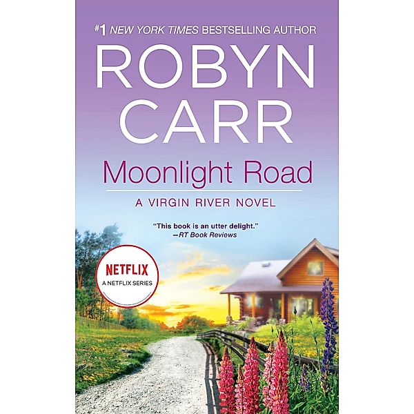 Moonlight Road / A Virgin River Novel Bd.10, Robyn Carr