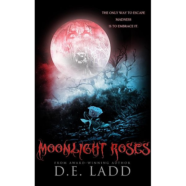 Moonlight Roses, D. E. Ladd
