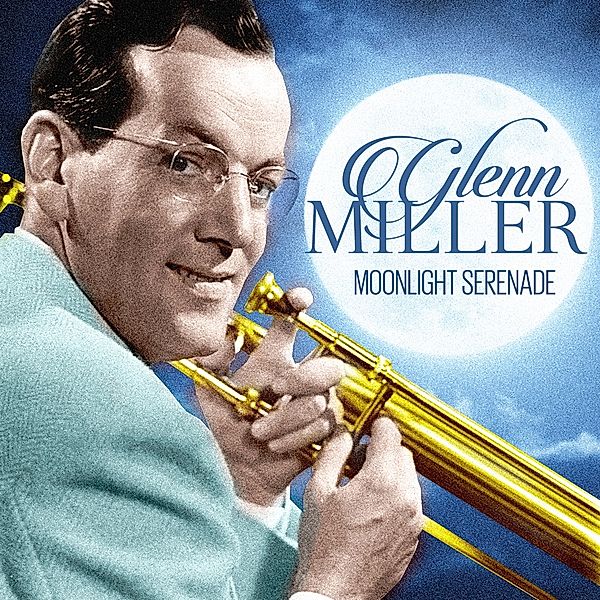 Moonlight Serenade, Glenn Miller