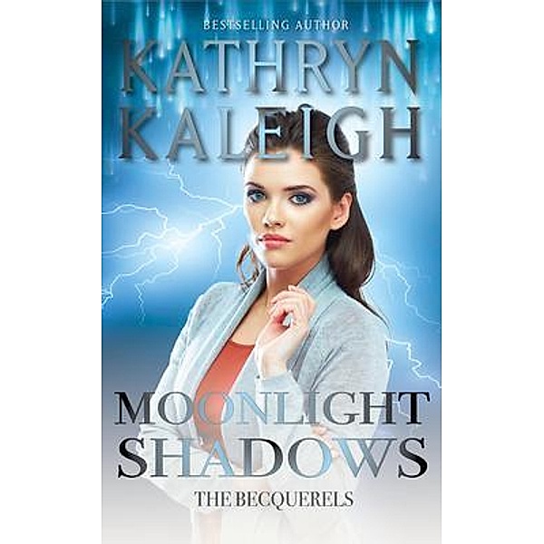 Moonlight Shadows, Kathryn Kaleigh