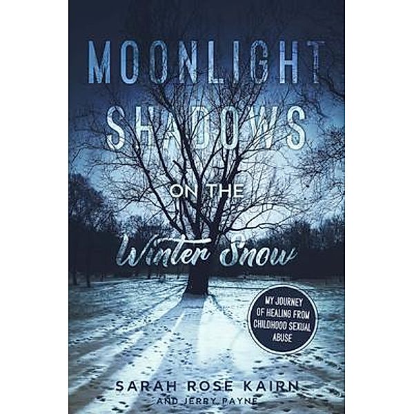 Moonlight Shadows on the Winter Snow, Sarah Rose Kairn