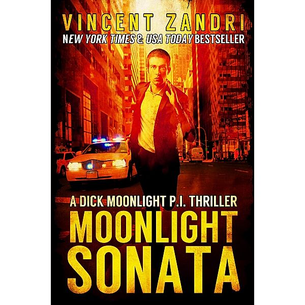 Moonlight Sonata (A Gripping Dick Moonlight PI Thriller, #7) / A Gripping Dick Moonlight PI Thriller, Vincent Zandri