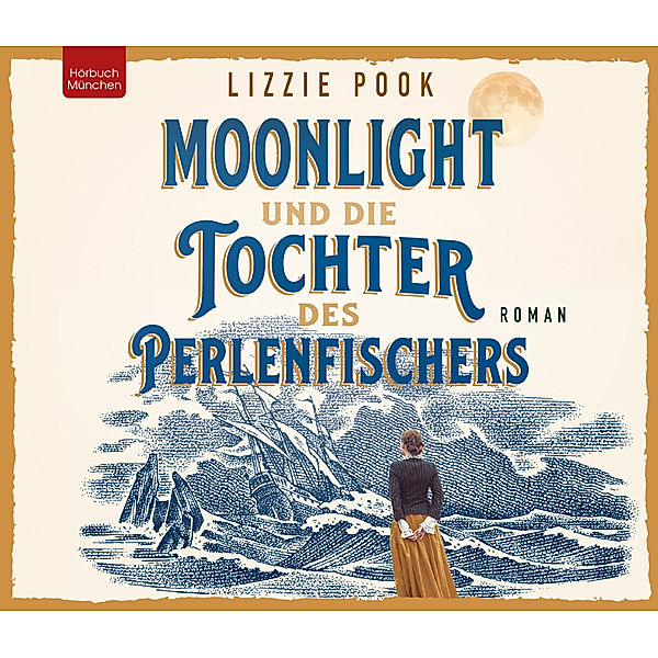 Moonlight und die Tochter des Perlenfischers,Audio-CD, Lizzie Pook