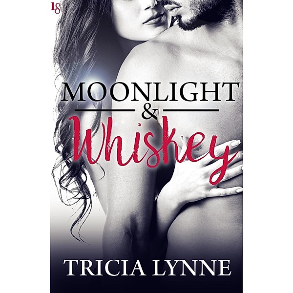 Moonlight & Whiskey, Tricia Lynne