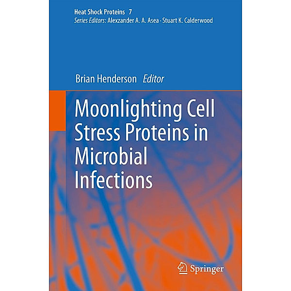 Moonlighting Cell Stress Proteins in Microbial Infections