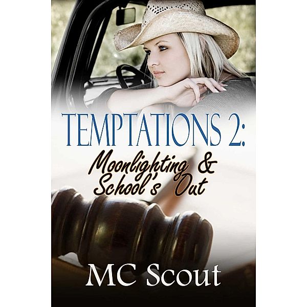 Moonlighting & School's Out, M C. Scout