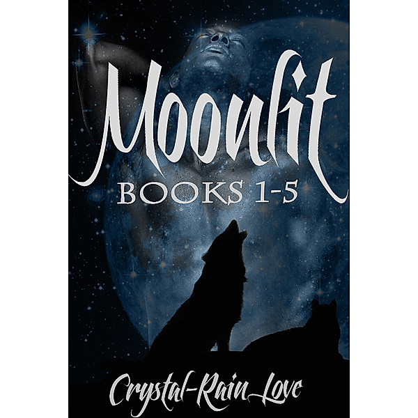 Moonlit: Books 1-5, Crystal-Rain Love