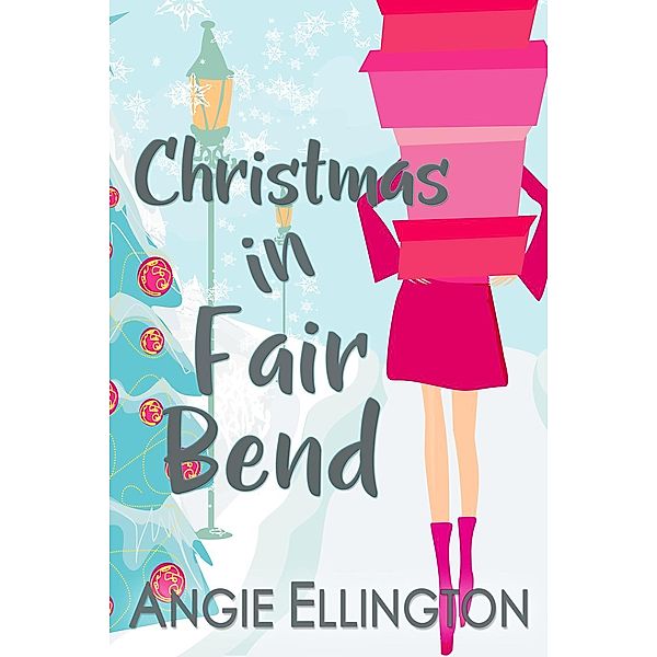 Moonlit Hearts Romance: Christmas in Fair Bend (a chick lit contemporary small town romance), Angie Ellington