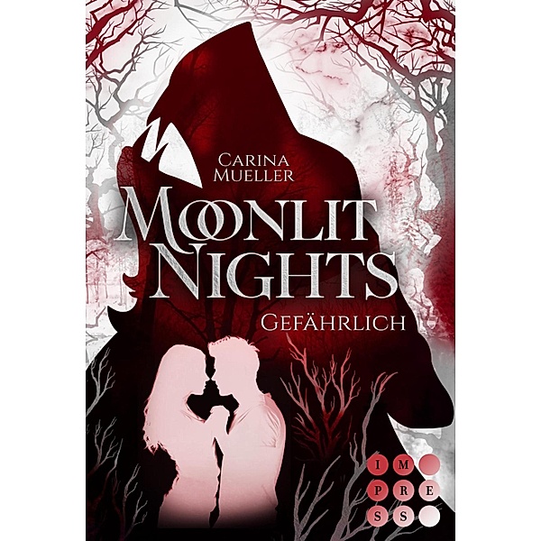 Moonlit Nights 3: Gefährlich / Moonlit Nights Bd.3, Carina Mueller
