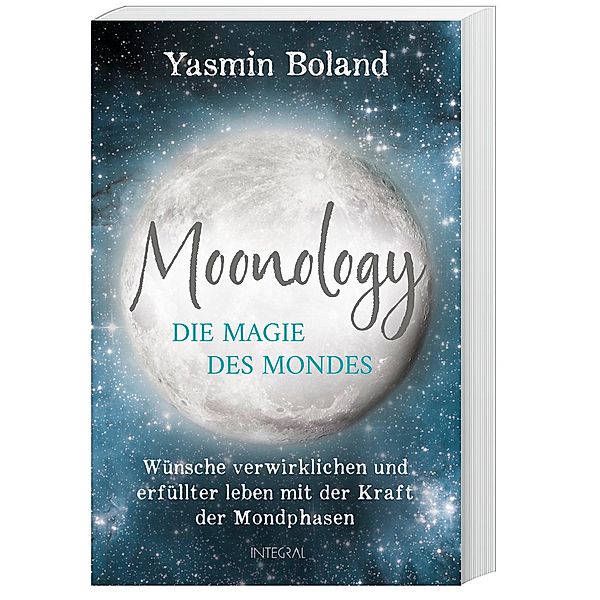 Moonology - Die Magie des Mondes, Yasmin Boland