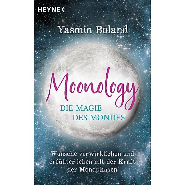 Moonology - Die Magie des Mondes, Yasmin Boland