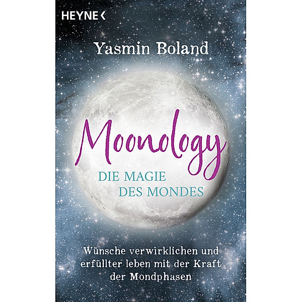 Moonology - Die Magie des Mondes, Yasmin Boland