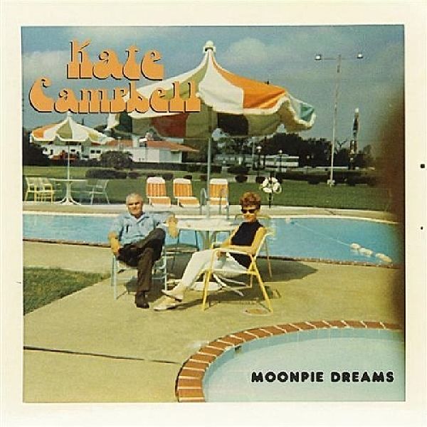 Moonpie Dreams, Kate Campbell