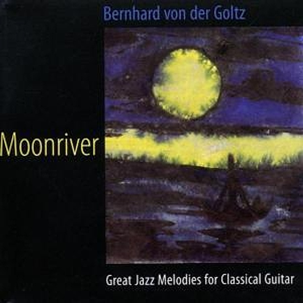 Moonriver, Bernhard Von Der Goltz