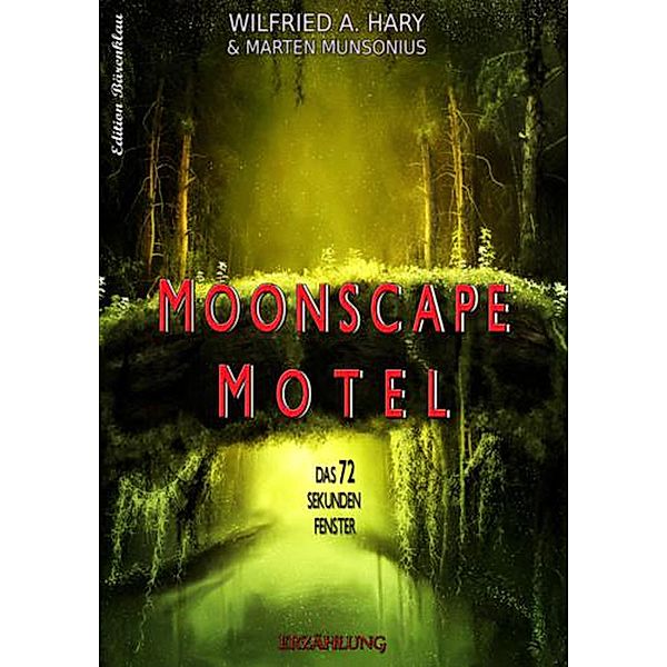 Moonscape Motel, Wilfried A. Hary, Marten Munsonius