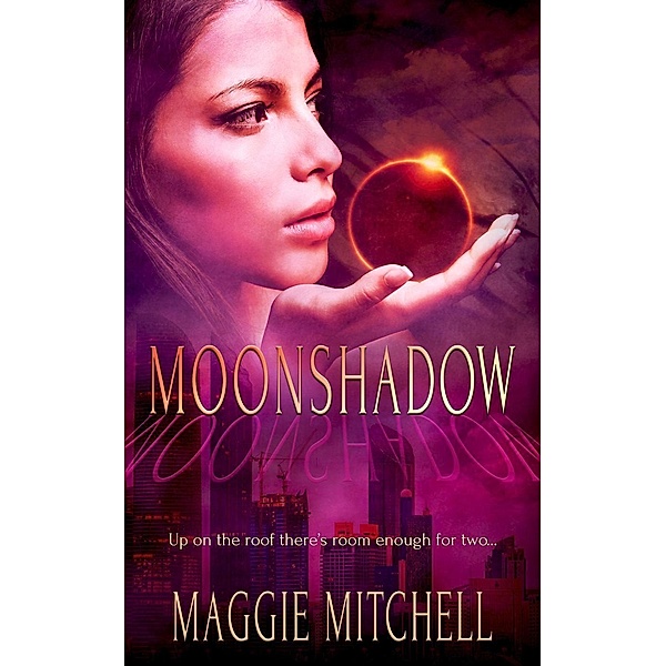 Moonshadow, Maggie Mitchell