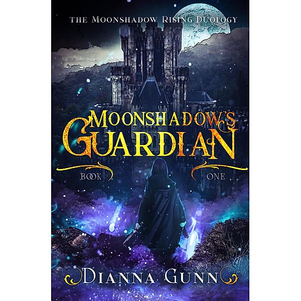 Moonshadow's Guardian (World of Omicaer Novels, #1) / World of Omicaer Novels, Dianna Gunn