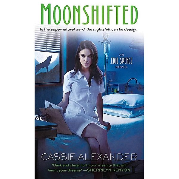 Moonshifted / An Edie Spence Novel Bd.2, Cassie Alexander