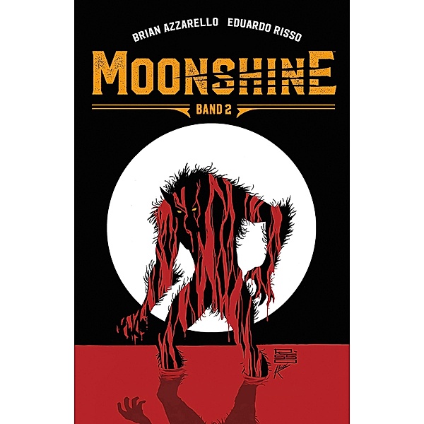 Moonshine 2 / Moonshine Bd.2, Brian Azzarello