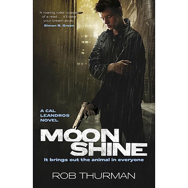 Moonshine / A Cal Leandros Novel Bd.2, Rob Thurman