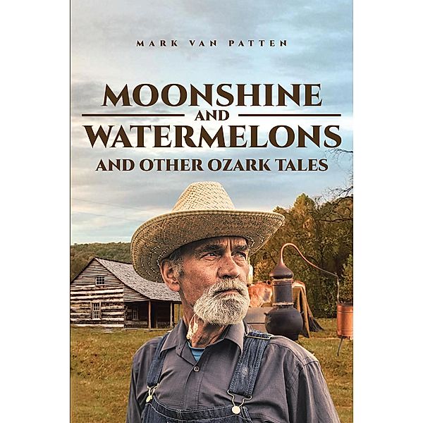 Moonshine and Watermelons, Mark van Patten
