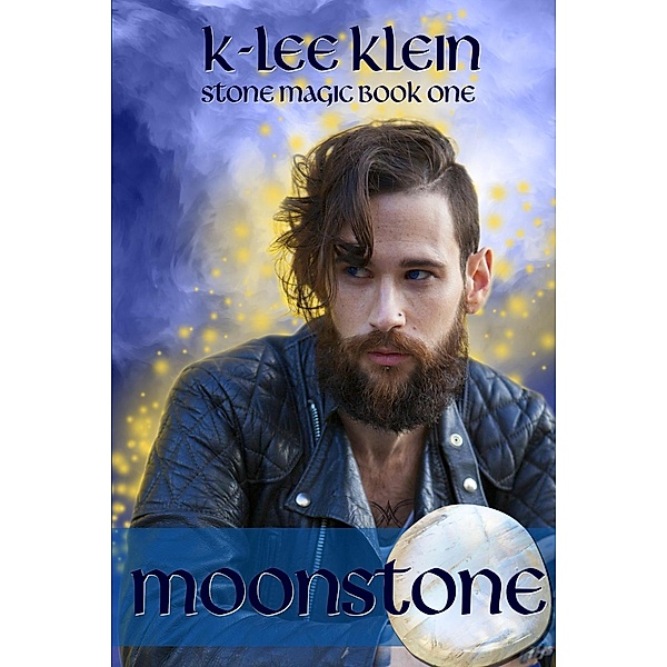 Moonstone - Stone Magic book 1 / Stone Magic, K-Lee Klein