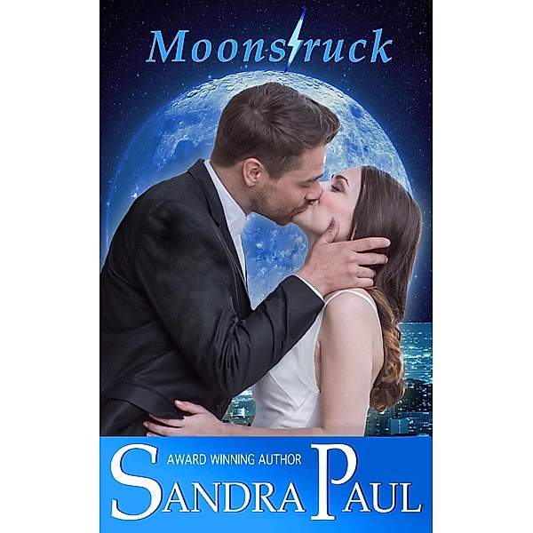 Moonstruck (A Sandra Paul Classic) / A Sandra Paul Classic, Sandra Paul