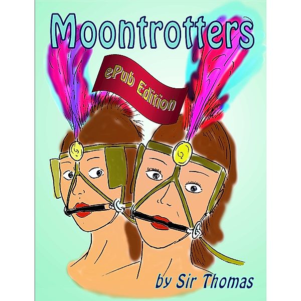 Moontrotters, Sir Thomas