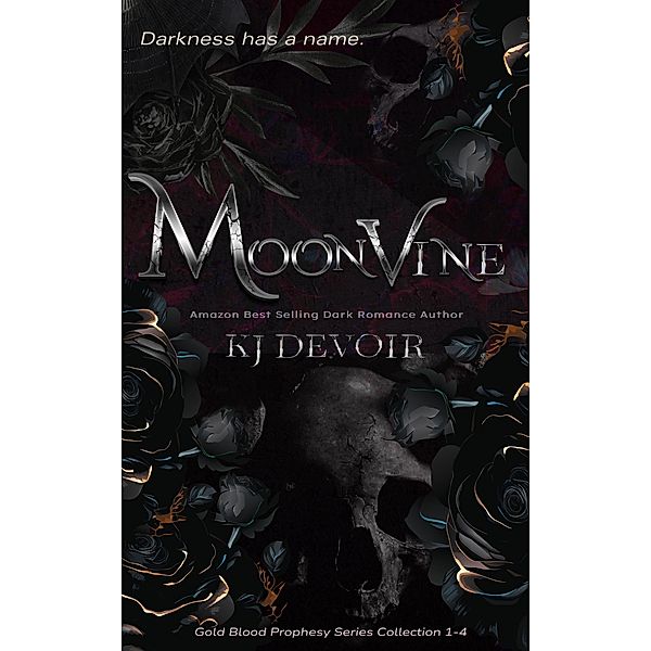 Moonvine (Gold Blood Prophesy) / Gold Blood Prophesy, K. J. Devoir