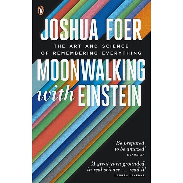 Moonwalking with Einstein, Joshua Foer