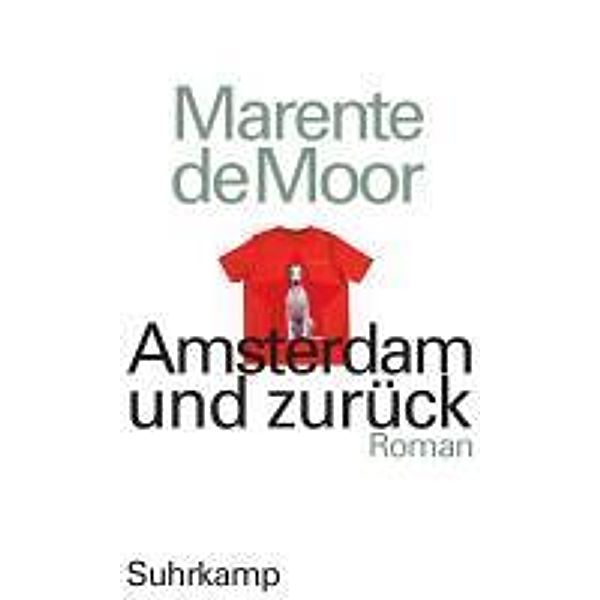 Moor, M: Amsterdam und zurück, Marente de Moor