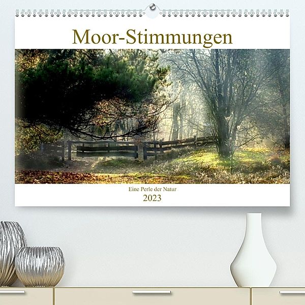 Moor-Stimmungen (Premium, hochwertiger DIN A2 Wandkalender 2023, Kunstdruck in Hochglanz), Vera Laake