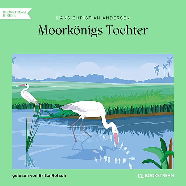 Moorkönigs Tochter, Hans Christian Andersen