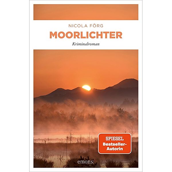 Moorlichter / Gerhard Weinzirl Bd.11, Nicola Förg