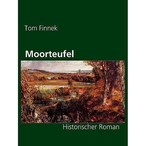 Moorteufel / Moor-Trilogie Bd.1, Tom Finnek, Mani Beckmann