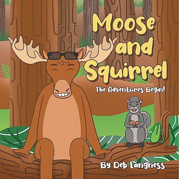 Moose and Squirrel, Deb Langness