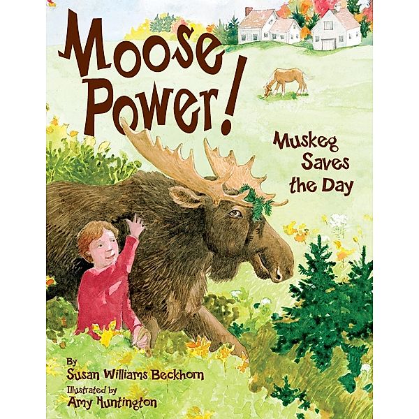 Moose Power!, Susan W. Beckhorn