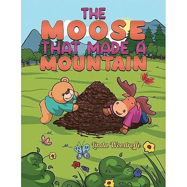Moose That Made a Mountain, Linda Woodroffe