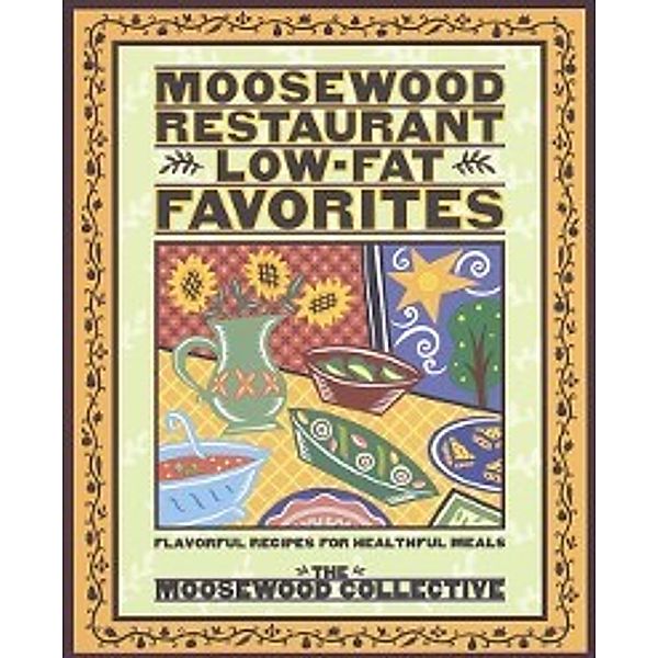 Moosewood Restaurant Low-Fat Favorites, Moosewood Collective
